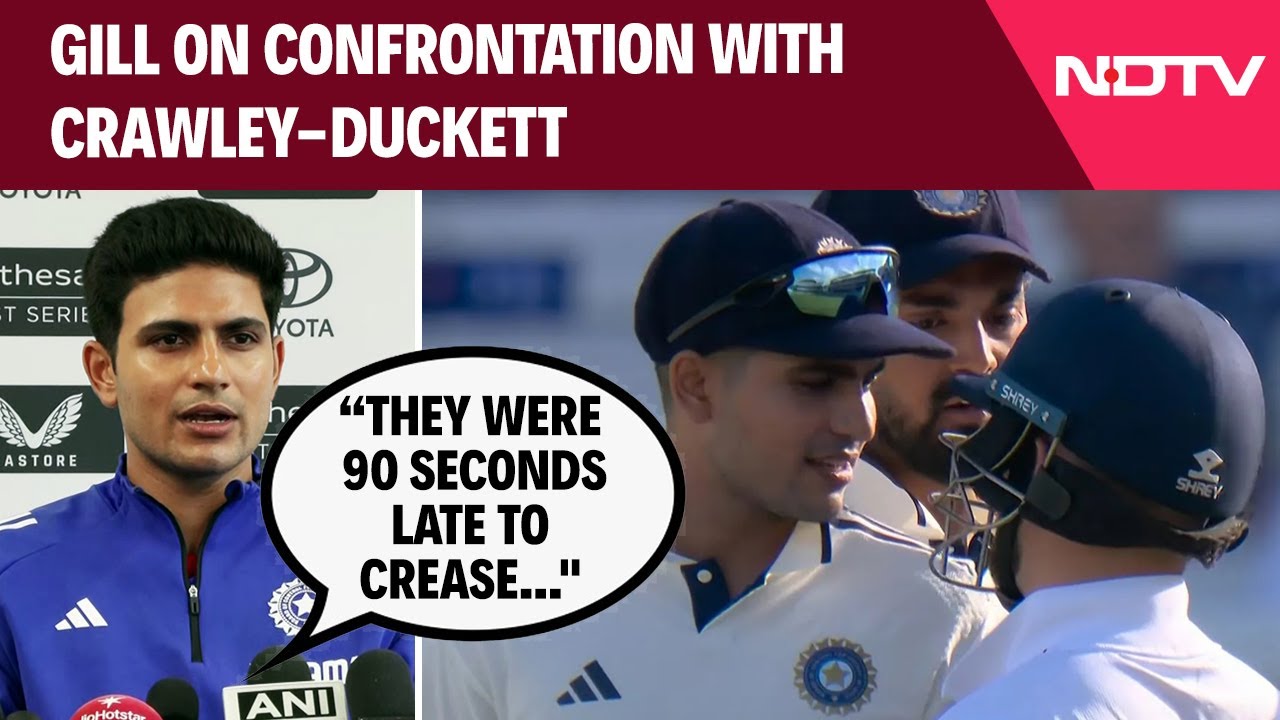 Shubman Gill Breaks Silence On Confrontation With Crawley-Duckett