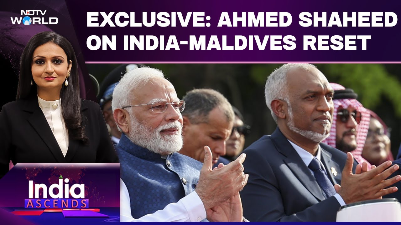 Video: Male's Ex-Foreign Minister Ahmed Shaheed On India-Maldives Major Diplomatic Reset