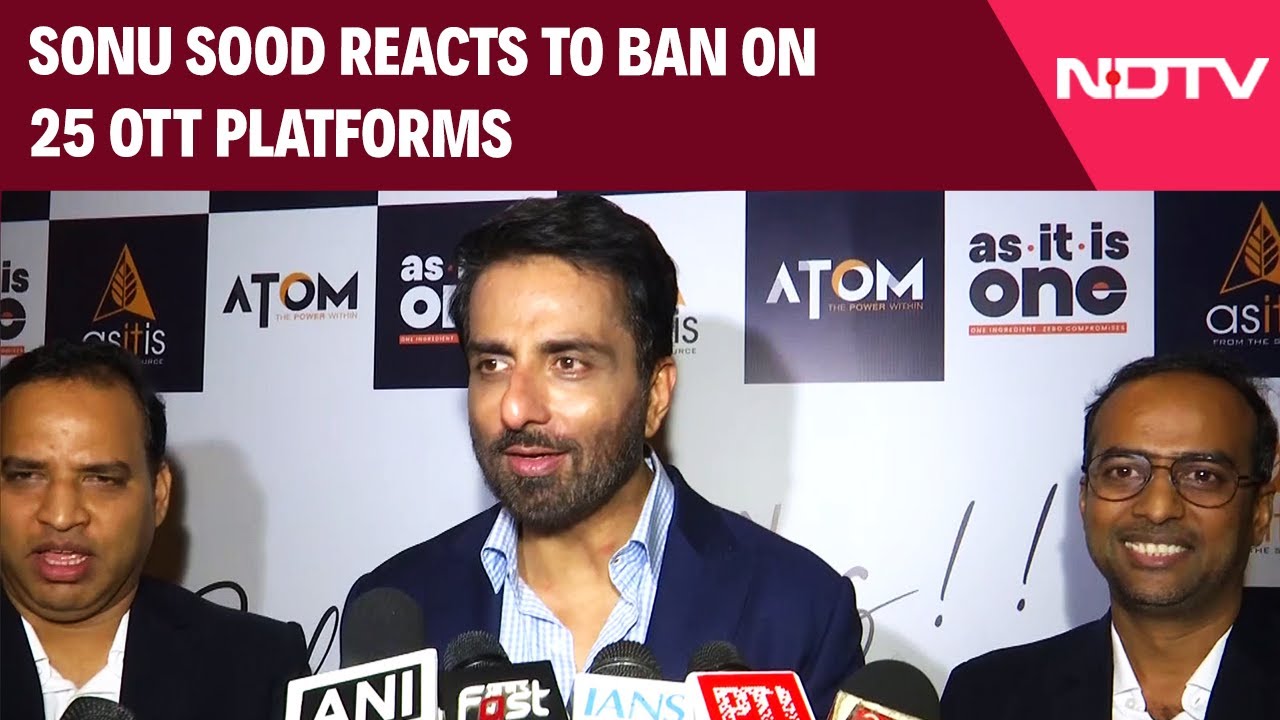 Sonu Sood On Government Banning 25 OTT Platforms: 'Step In The Right Direction'