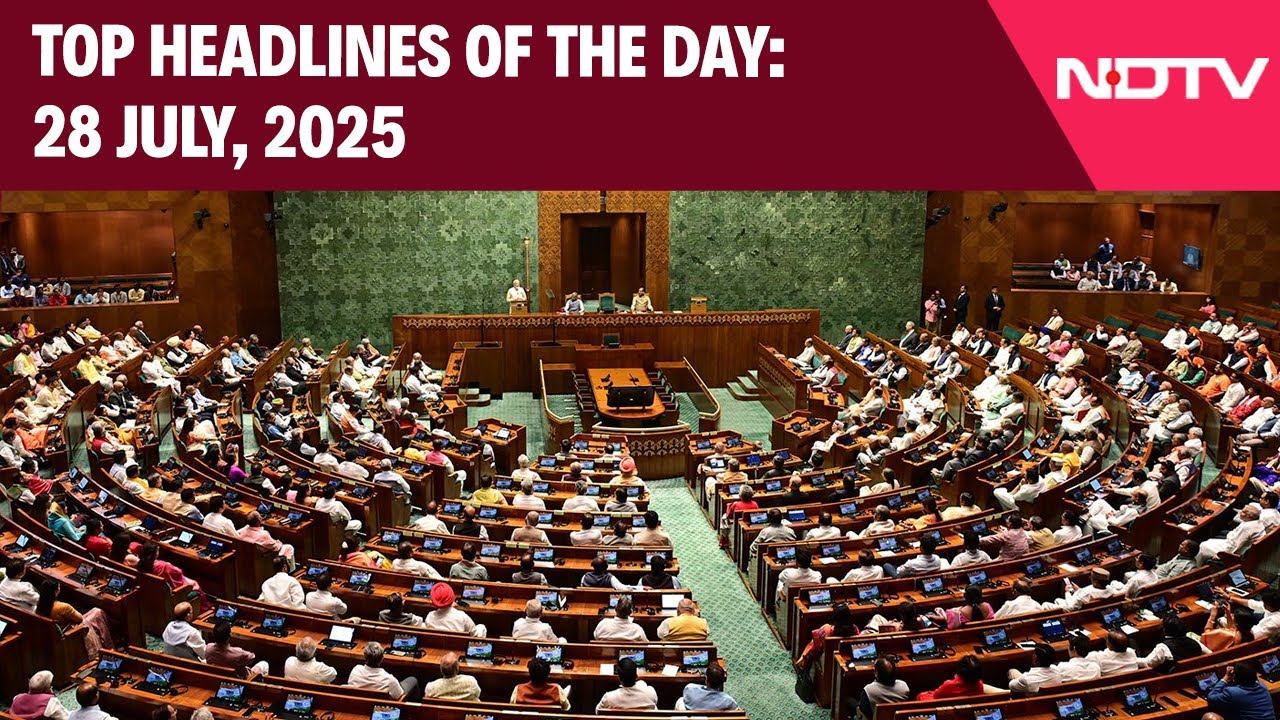 Lok Sabha Discussion Over Operation Sindoor | Top Headlines Of The Day: 28 July, 2025