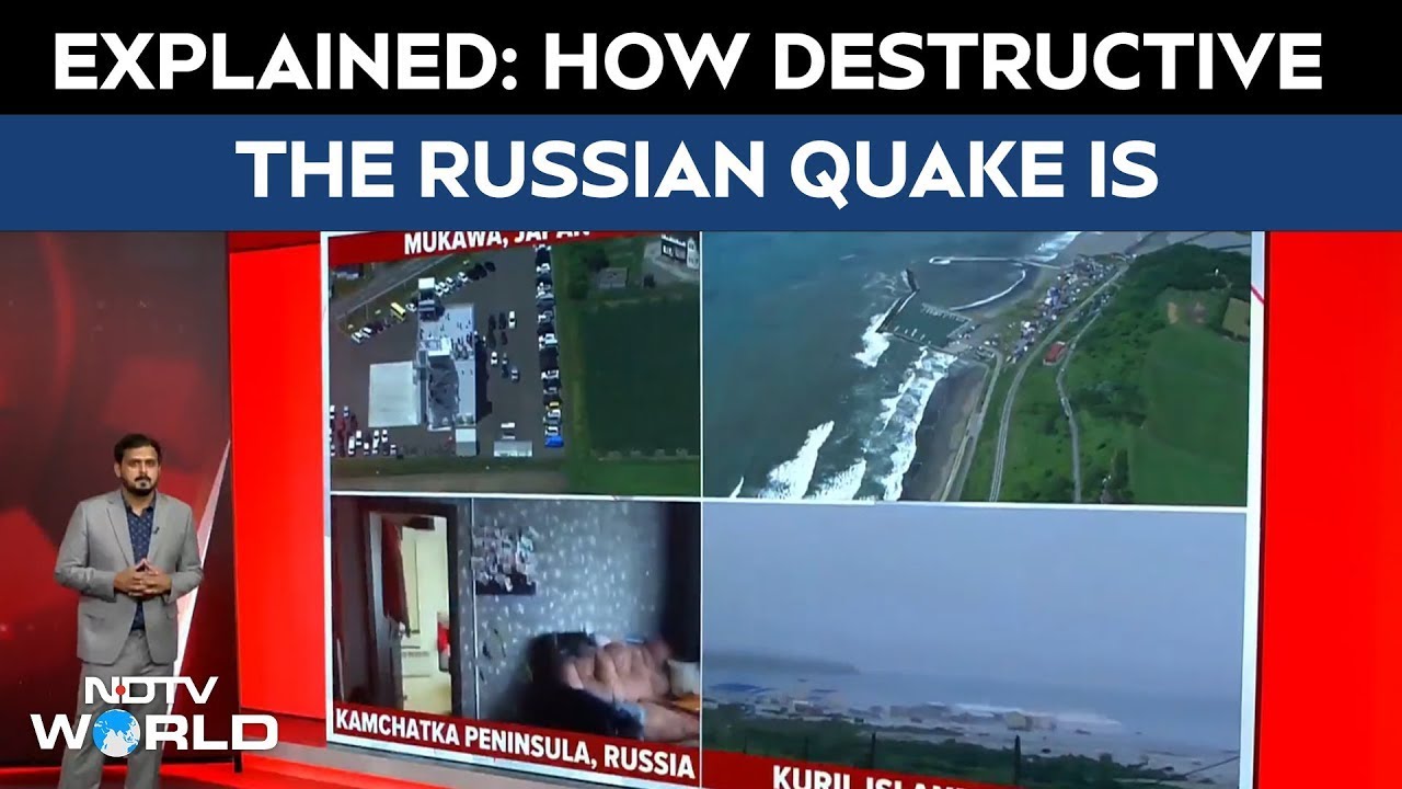 Massive Russia Quake Triggers Tsunami: NDTV World Explains How Destructive The Russian Quake Is