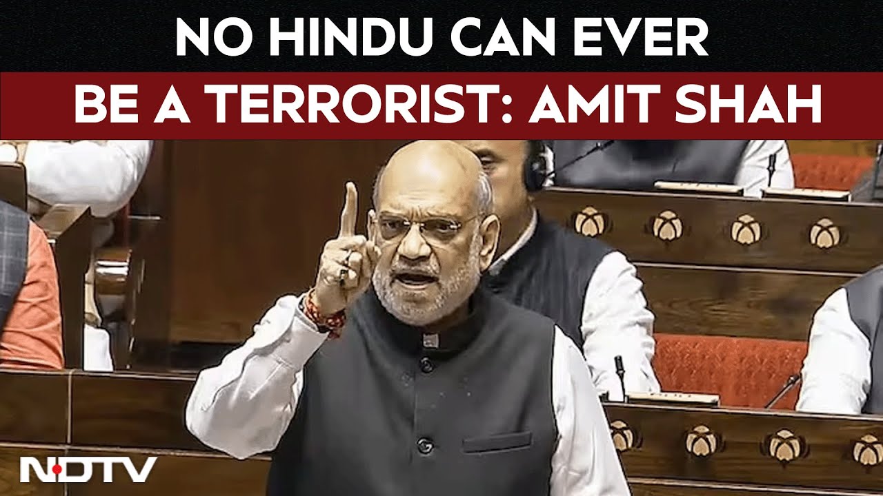 Amit Shah Speech | No Hindu Can Ever Be A Terrorist, Says Amit Shah In Rajya Sabha