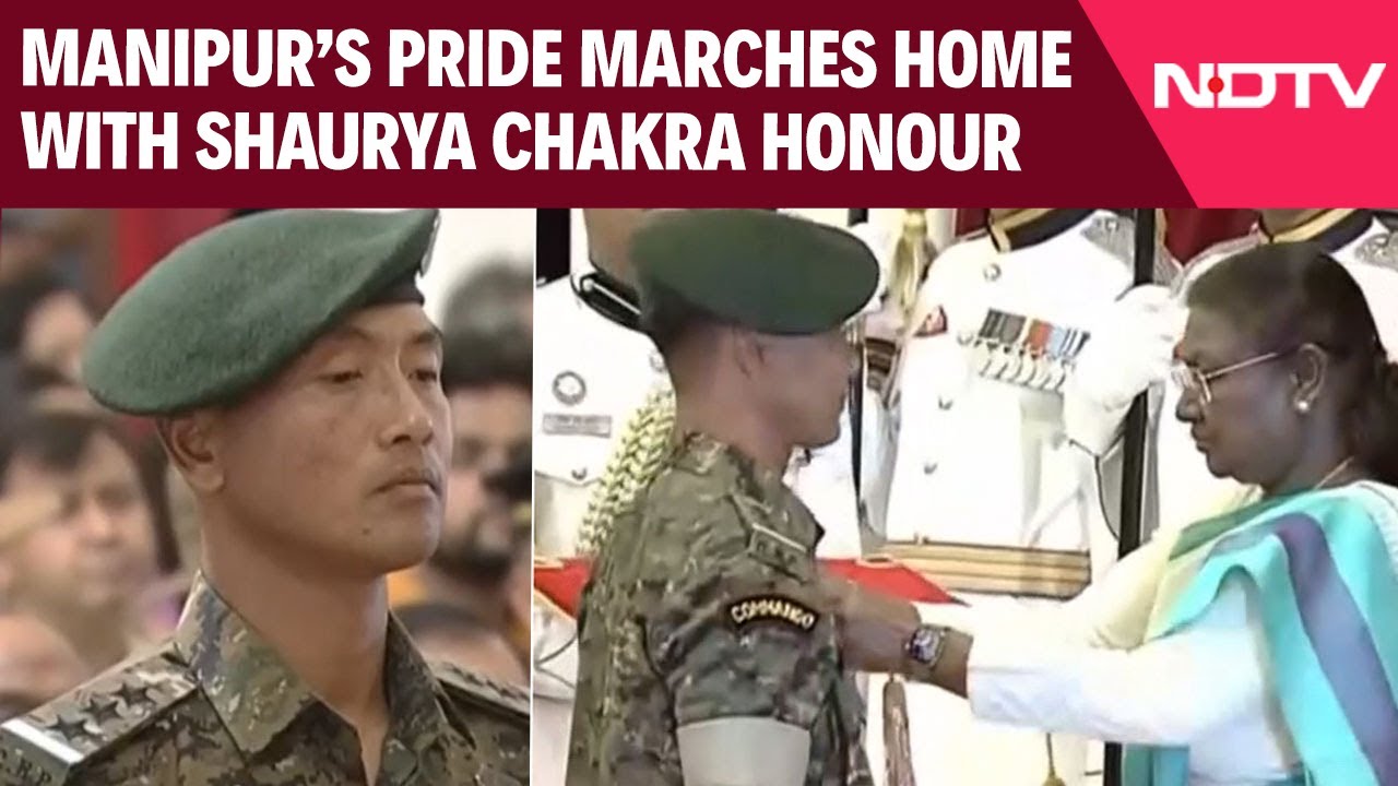 Manipur's Pride Marches Home With Shaurya Chakra Honour