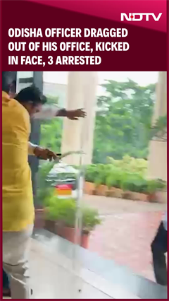 Senior Odisha Officer Dragged Out Of His Office, Kicked In Face, 3 Arrested