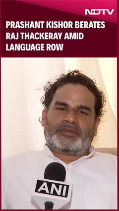 Prashant Kishor Berates Raj Thackeray Amid Language Row