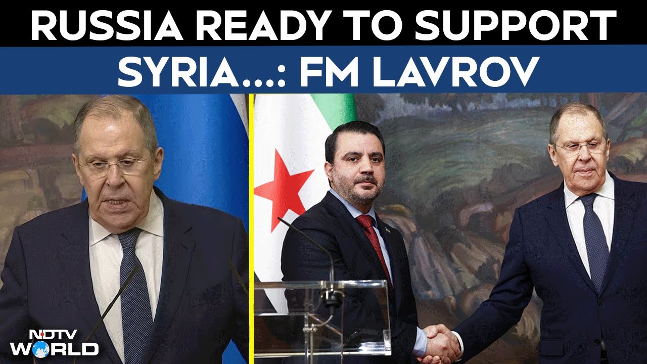 Russia Syria Meeting | Russia Ready To Support Syrian People In Post-Conflict Reconstruction: Lavrov