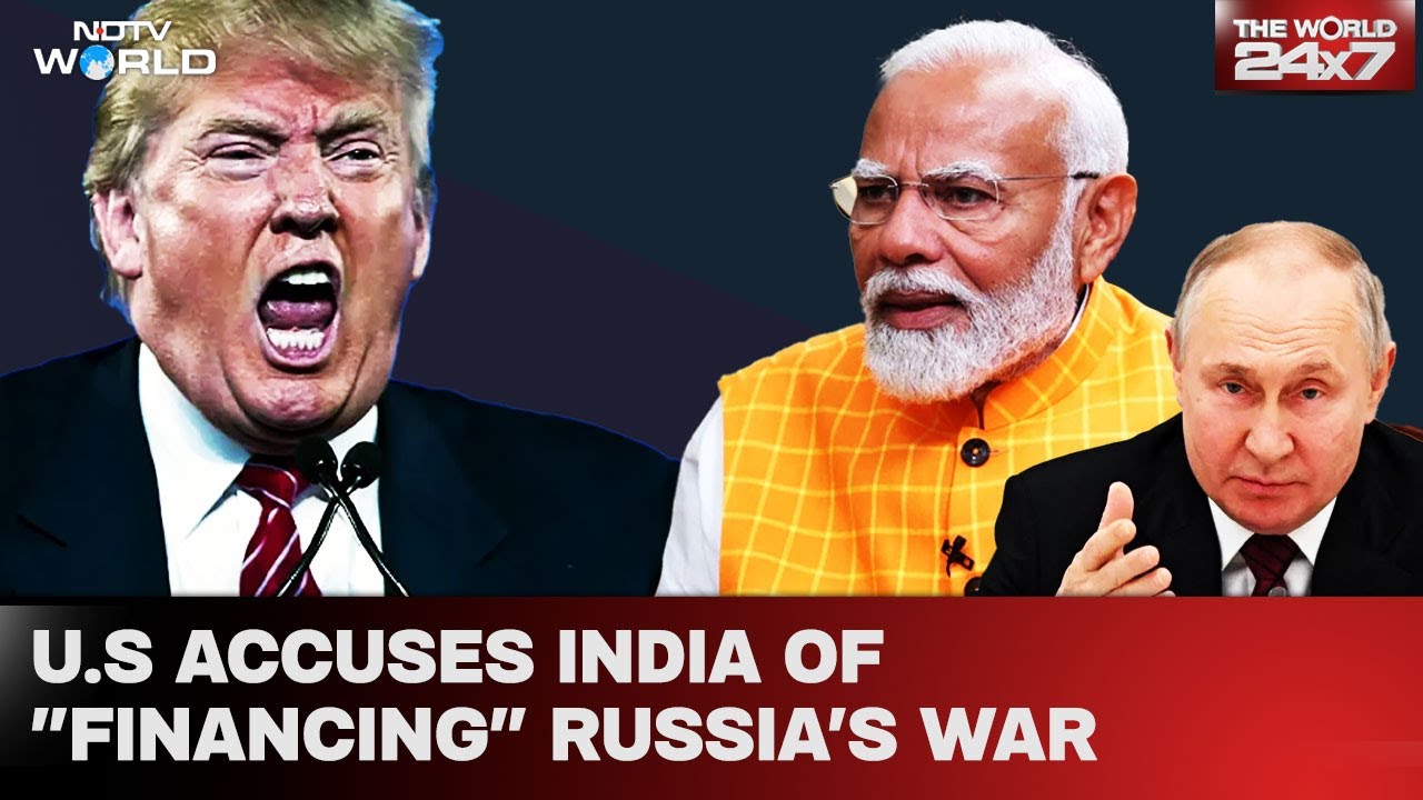 Video : India US | "Tremendous" But...: Top Trump Aide Accuses India Of Financing Russian War