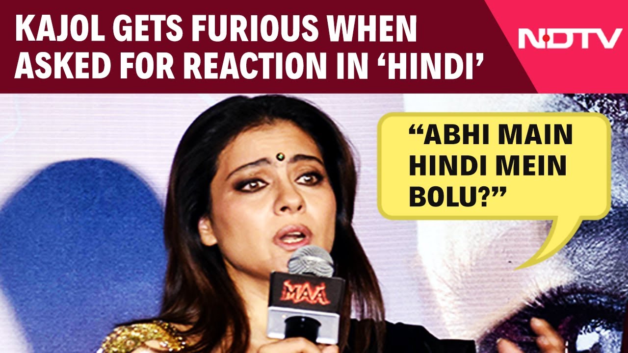 Kajol Furious At Reporters When Asked For Reaction In 'Hindi'