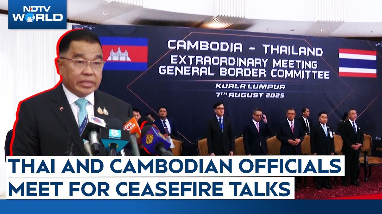 Video: Thailand Cambodia Border Dispute | Thai And Cambodian Officials Meet For Ceasefire Talks In Malaysia