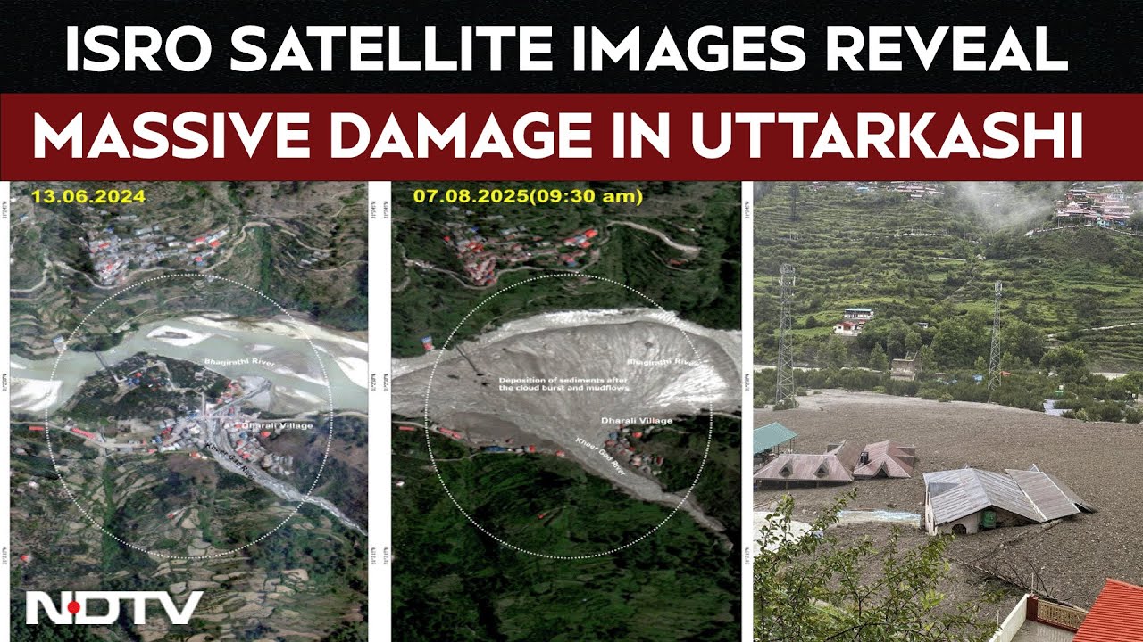 Uttarkashi Floods | ISRO Satellite Images Show The Destruction Caused By Flash Floods