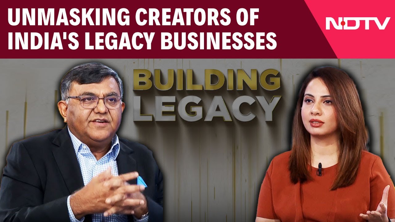 Unmasking Creators Of India's Legacy Businesses Unmasking Creators Of India's Legacy Businesses