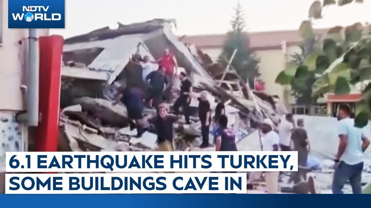 6.1 Earthquake Hits Turkey, Some Buildings Cave In, Rescue Ops Begin