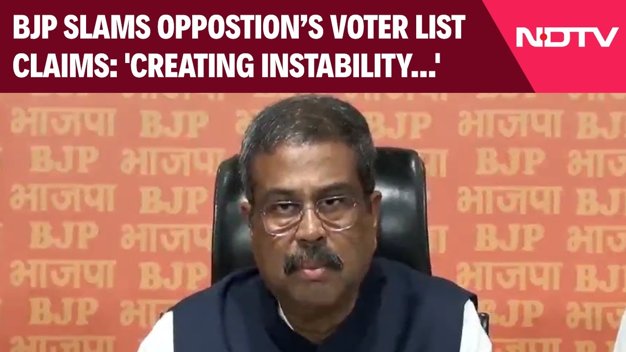 BJP's Dharmendra Pradhan Slams Opposition's Voter List Claims: 'Creating Instability...'