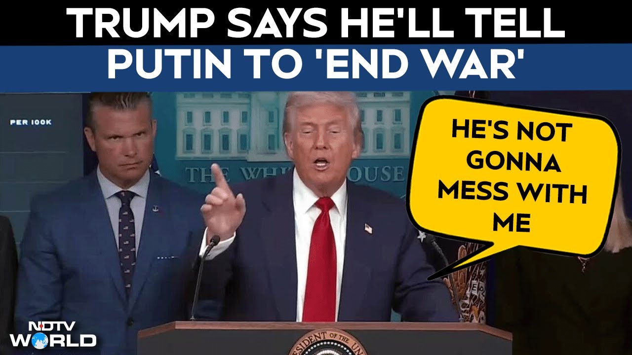 Trump Putin Meeting | Trump Says Putin Will Not Mess With Him As He'll Ask Him To End War