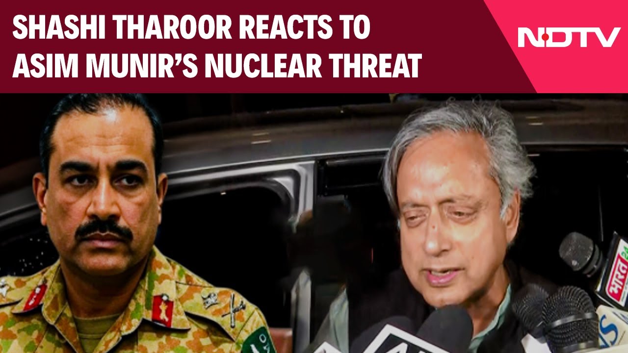 Shashi Tharoor On Asim Munir's Nuclear Threat: "India Won't Surrender To Nuclear Blackmail"