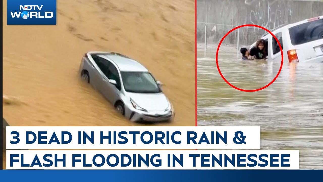 Tennessee Floods | Catastrophic Floods Turn Streets To Rivers, Family Of 3 Dead In Tennessee Tennessee Floods | Catastrophic Floods Turn Streets To Rivers, Family Of 3 Dead In Tennessee