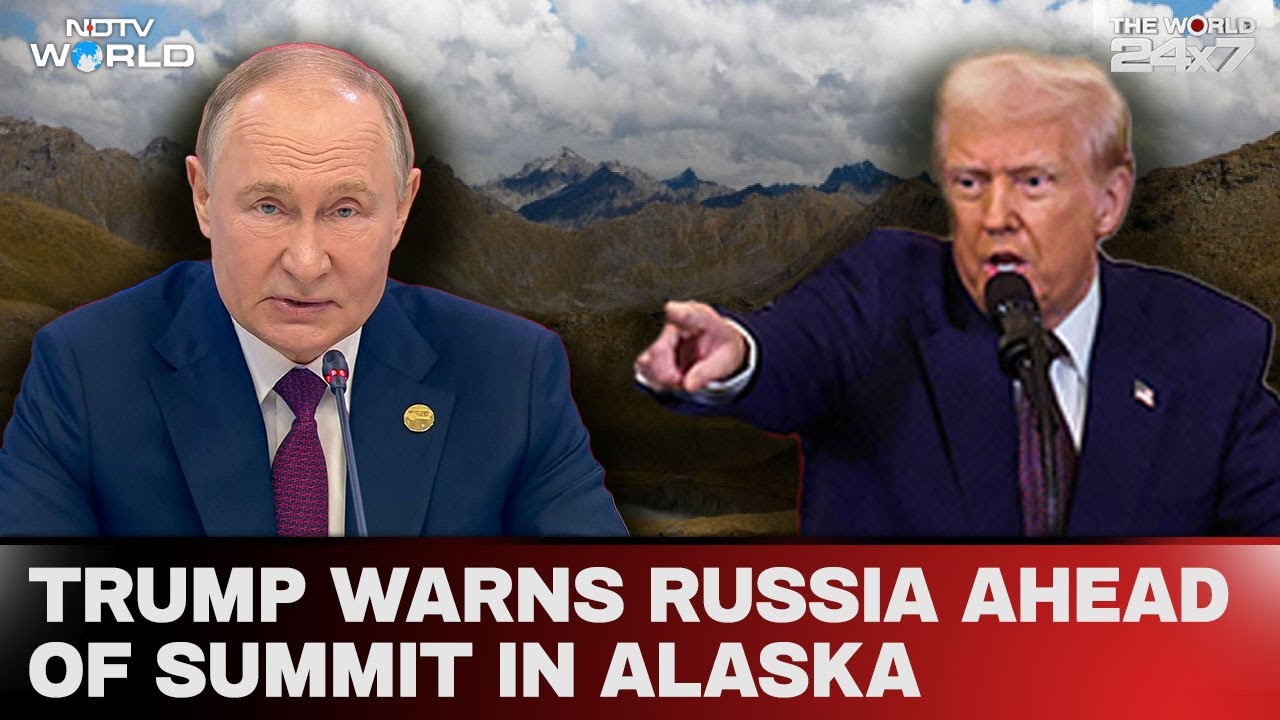 Donald Trump Warns Russia Ahead Of Summit In Alaska Donald Trump Warns Russia Ahead Of Summit In Alaska