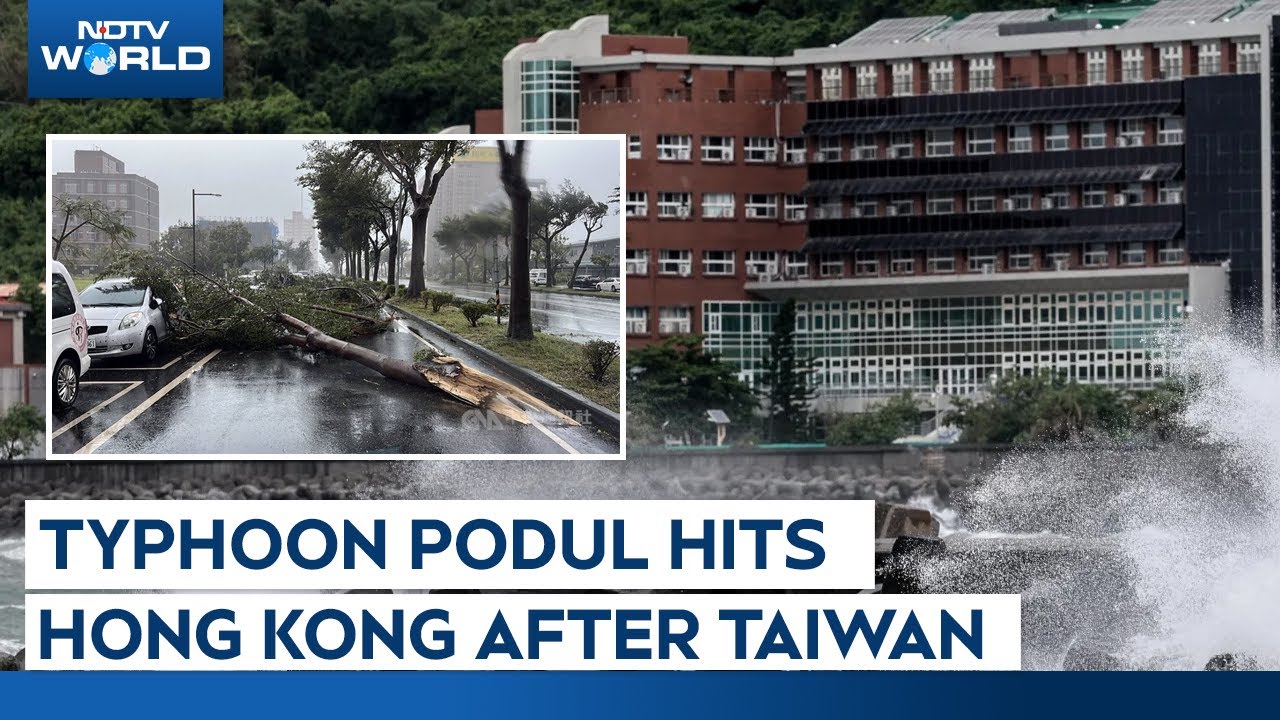 Video: Typhoon Podul | Typhoon Podul Hits Hong Kong After Wreaking Havoc In Taiwan