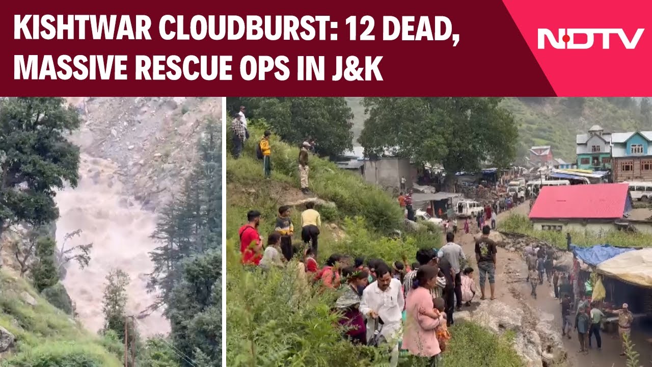 Jammu Kashmir Cloudburst | 12 Dead, Many Trapped in Kishtwar’s Chashoti; Massive Rescue Ops On