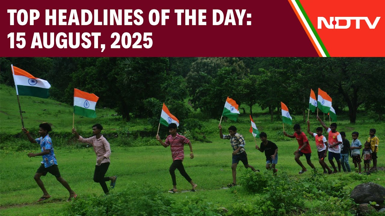India Observes 79th Independence Day | Headlines Of The Day: 15 Aug, 2025