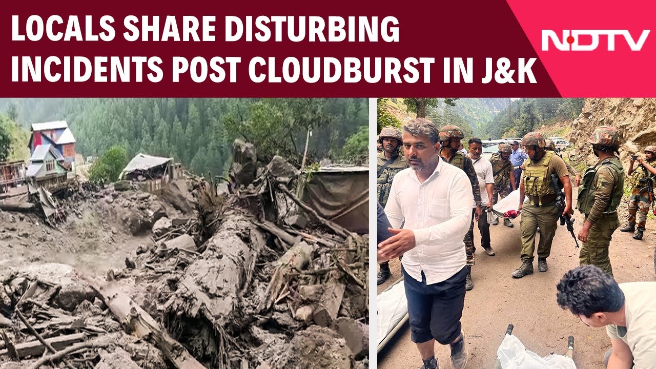 Local Eyewitnesses Share Disturbing Incidents After Cloudburst In J&K's Kishtwar