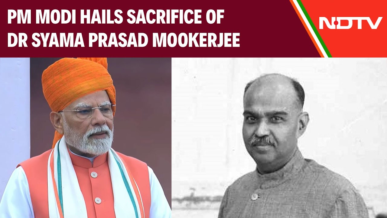 PM Modi Hails Sacrifice Of Dr Syama Prasad Mookerjee During I-Day Address