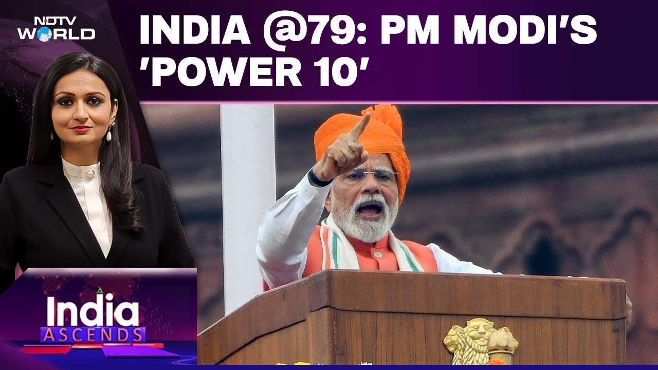 India @79: PM Modi's 'Power 10' Roadmap For Tomorrow's India