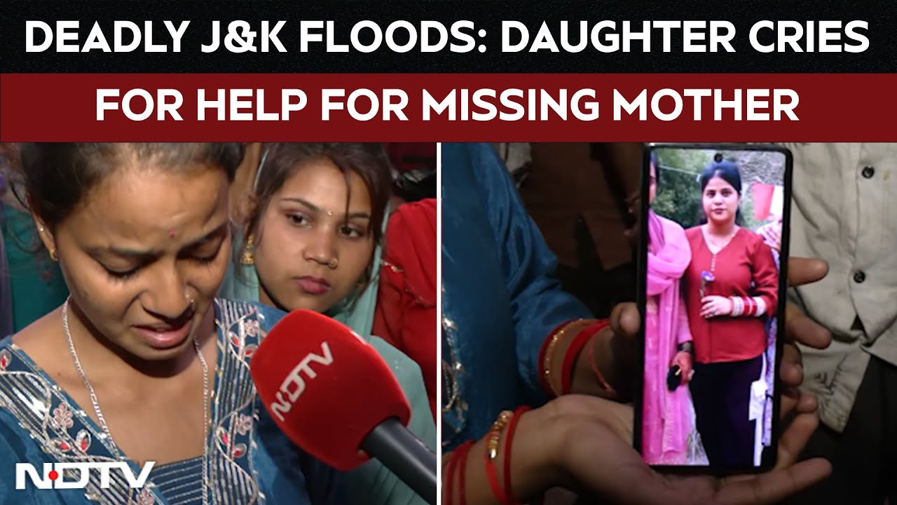 Jammu Kashmir Cloudburst: Daughter Cries For Help For Missing Mother