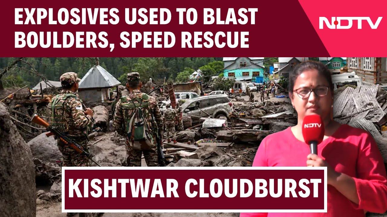 Video: Kishtwar Cloudburst | Explosives Used To Blast Giant Boulders To Speed Up Rescue Efforts In Kishtwar
