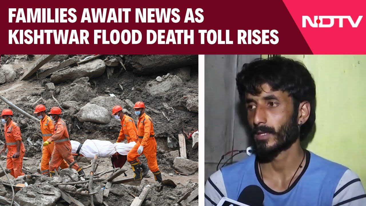 Video: Families Desperate For News As Kishtwar Flash Flood Death Toll Rises; Rescue Ops Continues