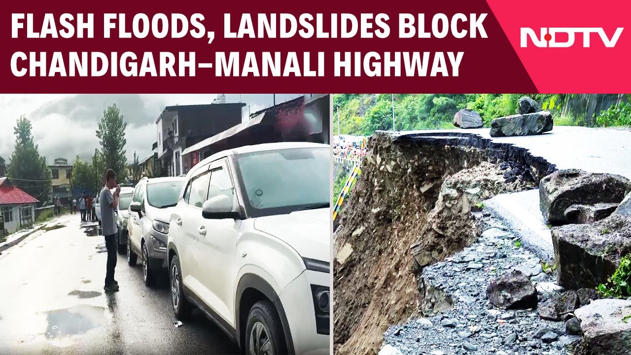 Video: Flash Floods, Landslides Block Chandigarh-Manali Highway, Thousands Stranded