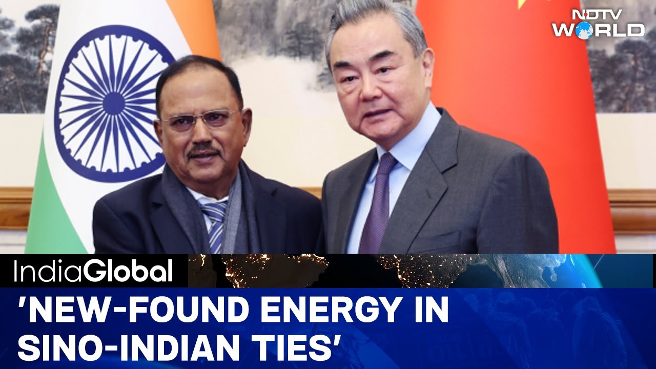 Video: India China Ties | Chinese FM In India: Ajit Doval Hails Sino-indian Ties