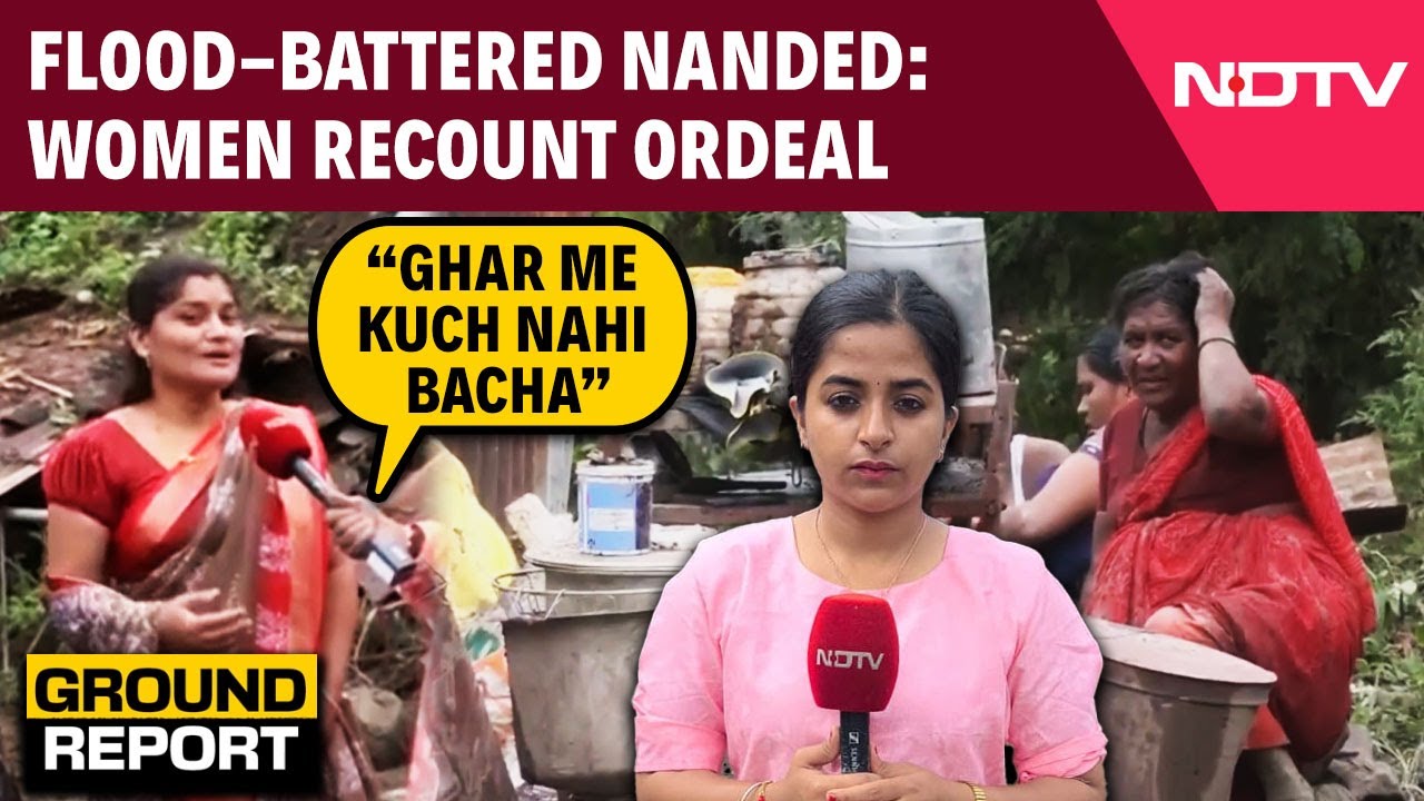 Video: Maharashtra Floods | NDTV's Ground Report From Flood-Hit Nanded In Maharashtra