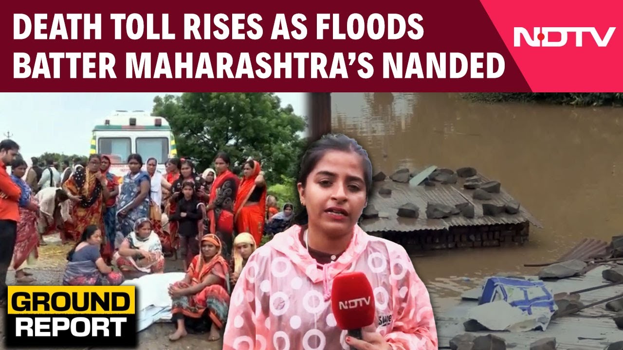 Nanded Floods: Death Toll Rises As Rains Batter Maharashtra