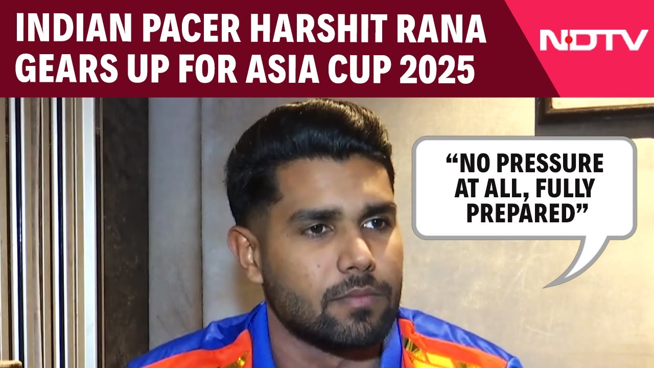 Asia Cup 2025 | 'No Pressure At All...' Indian Pacer Harshit Rana Gears Up For Asia Cup 2025