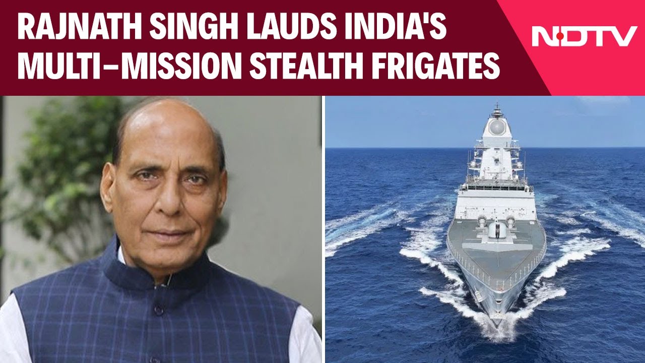 'One Country Has F-35 In Air...': Rajnath Singh Lauds India's Multi-Mission Stealth Frigates