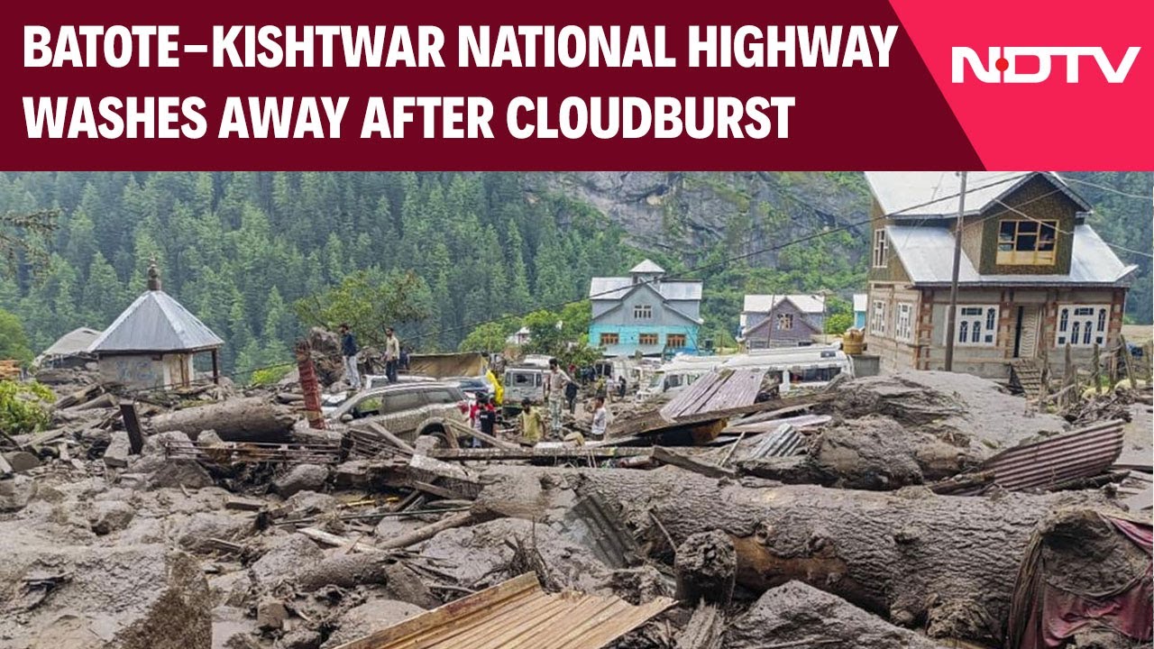 Batote-Kishtwar National Highway Washes Away After Cloudburst Incident