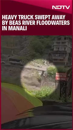 Video: Heavy Truck Swept Away By Beas River Floodwaters In Manali