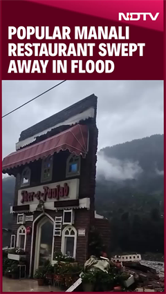 Video: Popular Manali Restaurant Swept Away In Flood, Only 1 Wall Remains