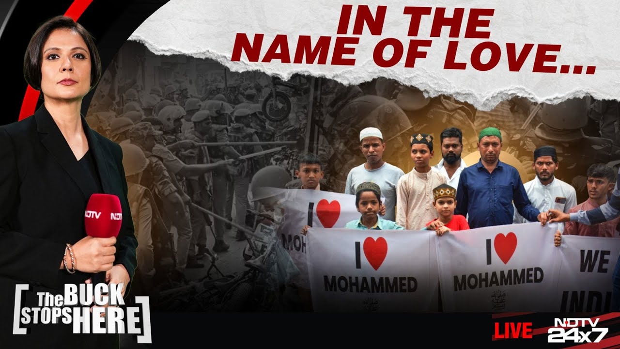 Bareilly Clashes News | I Love Muhammad Row: In The Name Of Love | The Buck Stops Here