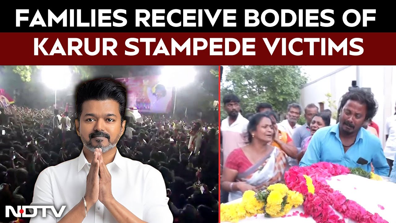 Families Of TVK's Rally Stampede Victim Receive Body Of Loved Ones Families Of TVK's Rally Stampede Victim Receive Body Of Loved Ones