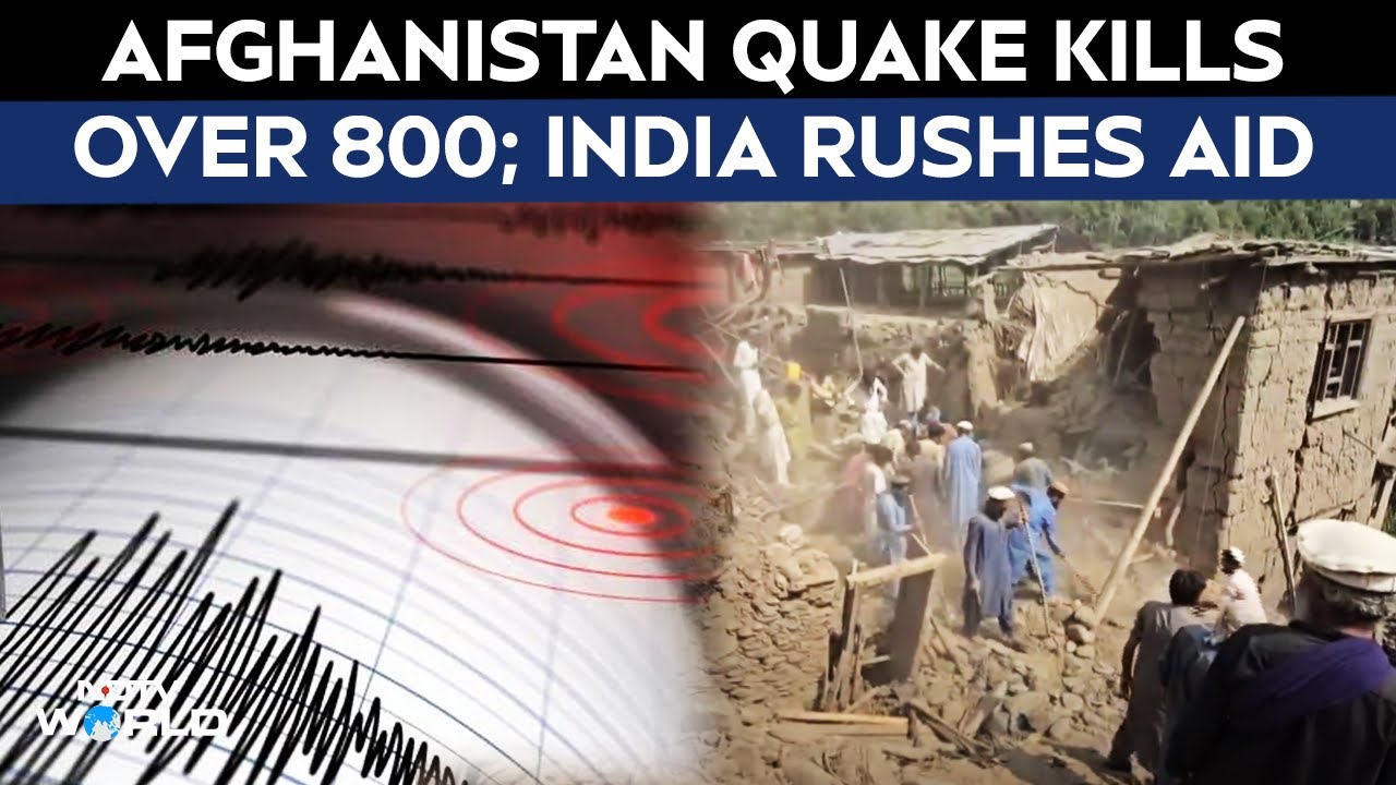 Afghanistan Quake Kills Over 800; India Rushes Aid As Rescue Efforts Intensify Afghanistan Quake Kills Over 800; India Rushes Aid As Rescue Efforts Intensify