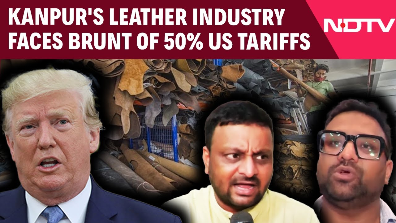 Trump Tariffs | Kanpur's Leather Industry Faces Brunt Of 50% US Tariffs, Exporters Appeal To Govt