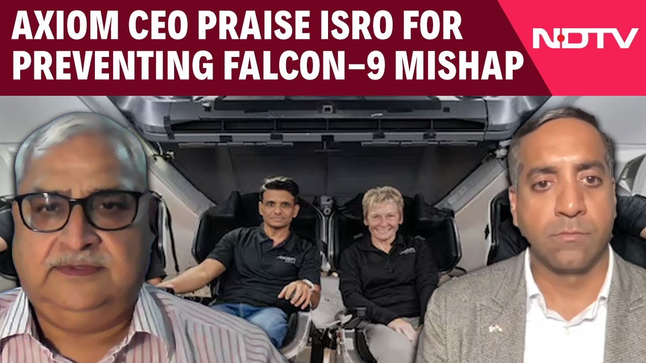 Video : “A Beautiful Thing To See”: Axiom Space CEO Lauds ISRO’s Role In Preventing Falcon-9 Launch Mishap