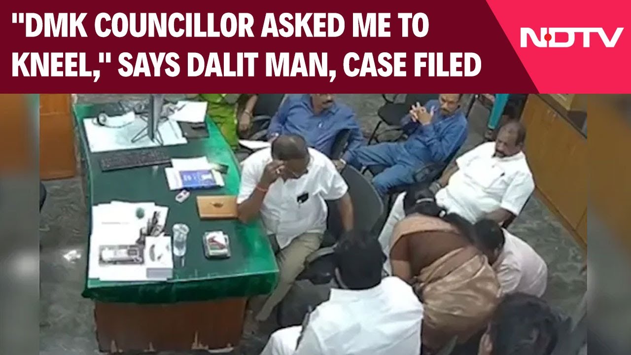 "DMK Councillor Asked Me To Kneel," Says Dalit Man, Police Case Filed