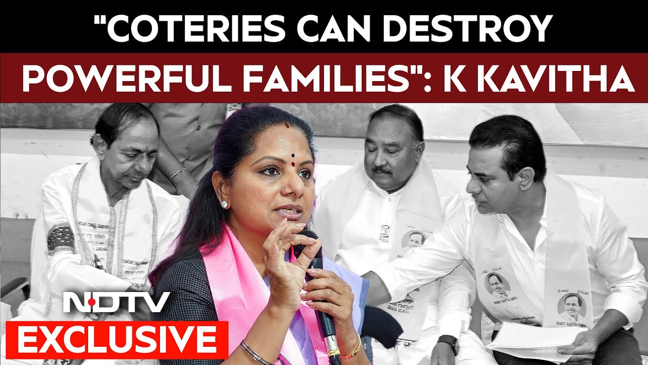 "Coteries Can Destroy Powerful Families" : K Kavitha