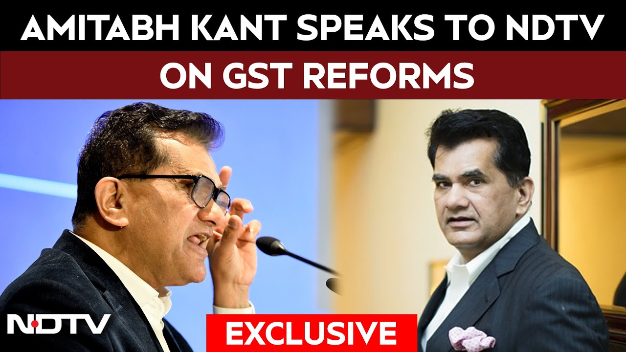 Video: GST 2.0 News | Amitabh Kant Speaks To NDTV On GST Reforms