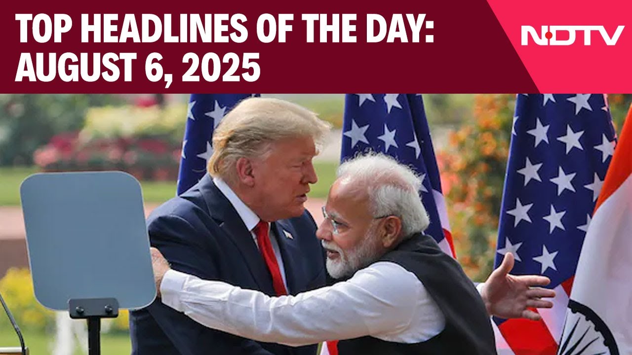 India US Ties | Donald Trump On Resetting Ties With India | Top Headlines Of August 6, 2025