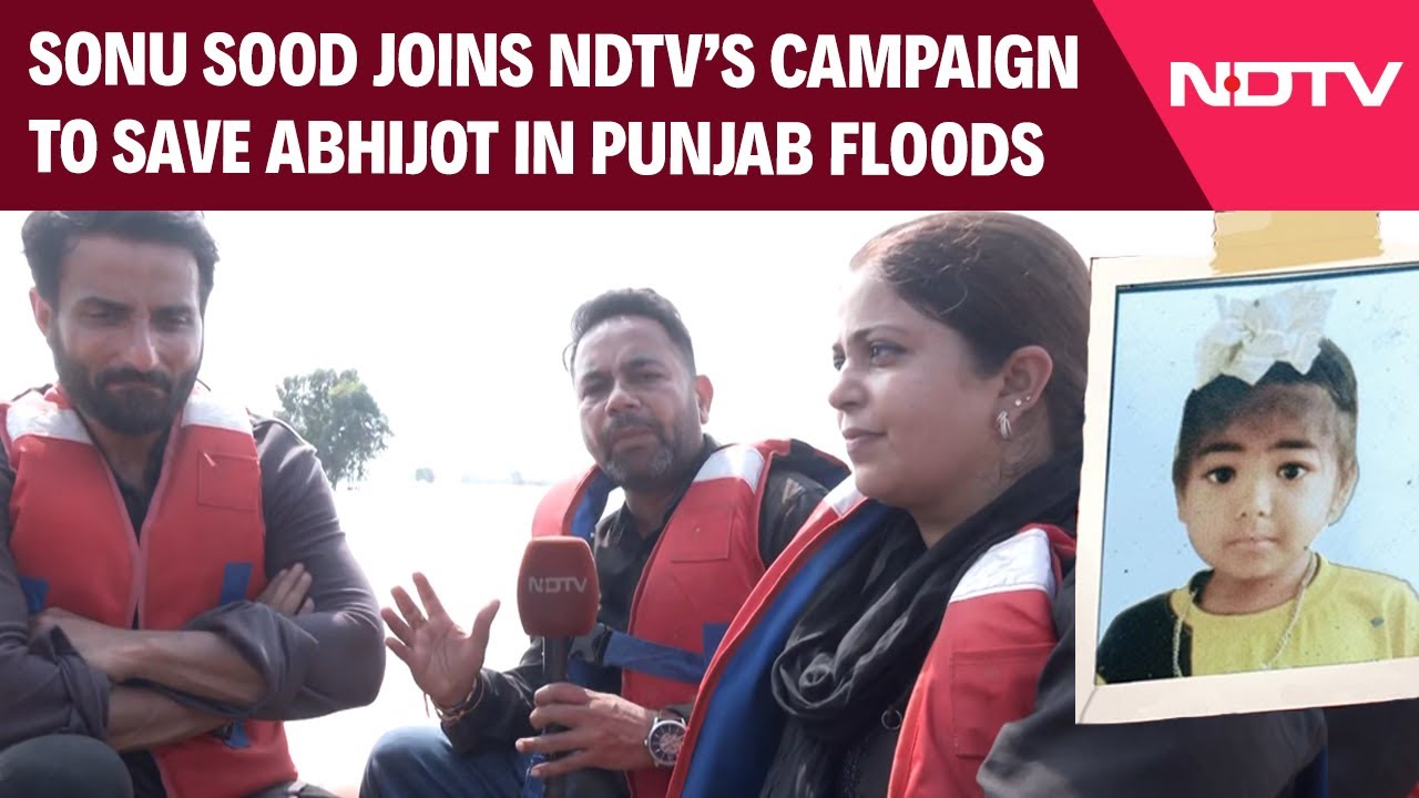NDTV Campaign Impact | Sonu Sood Joins NDTV’s Campaign To Save Abhijot In Punjab Floods
