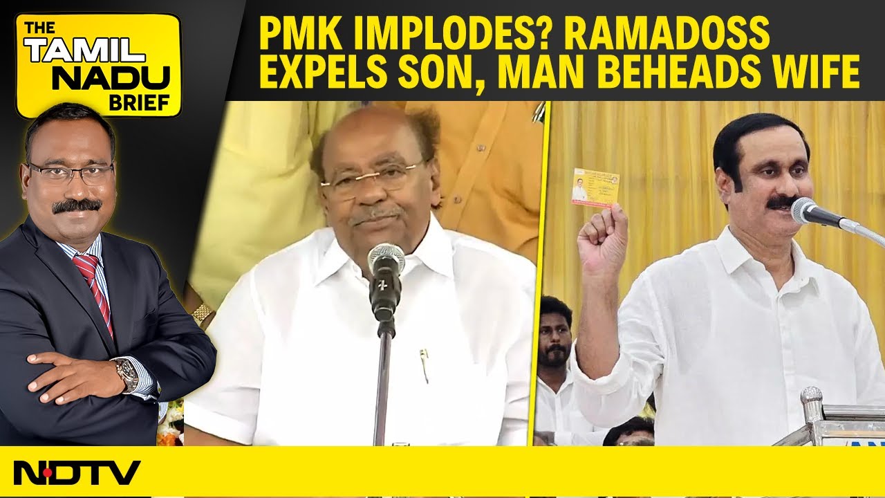 Video: PMK Implodes? Ramadoss Expels Son Anbumani | TN Man Beheads Wife & Partner | Vijay’s Tour Buzz